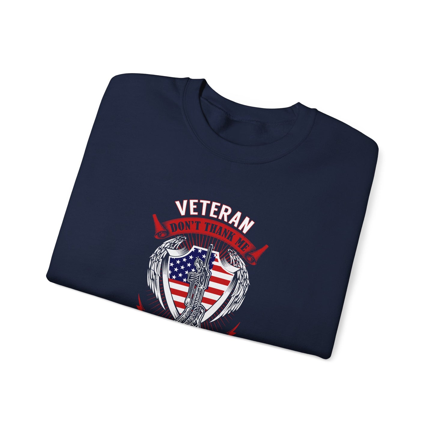 Veteran Tribute Thank My Brothers Who Never Came Back Sweatshirt