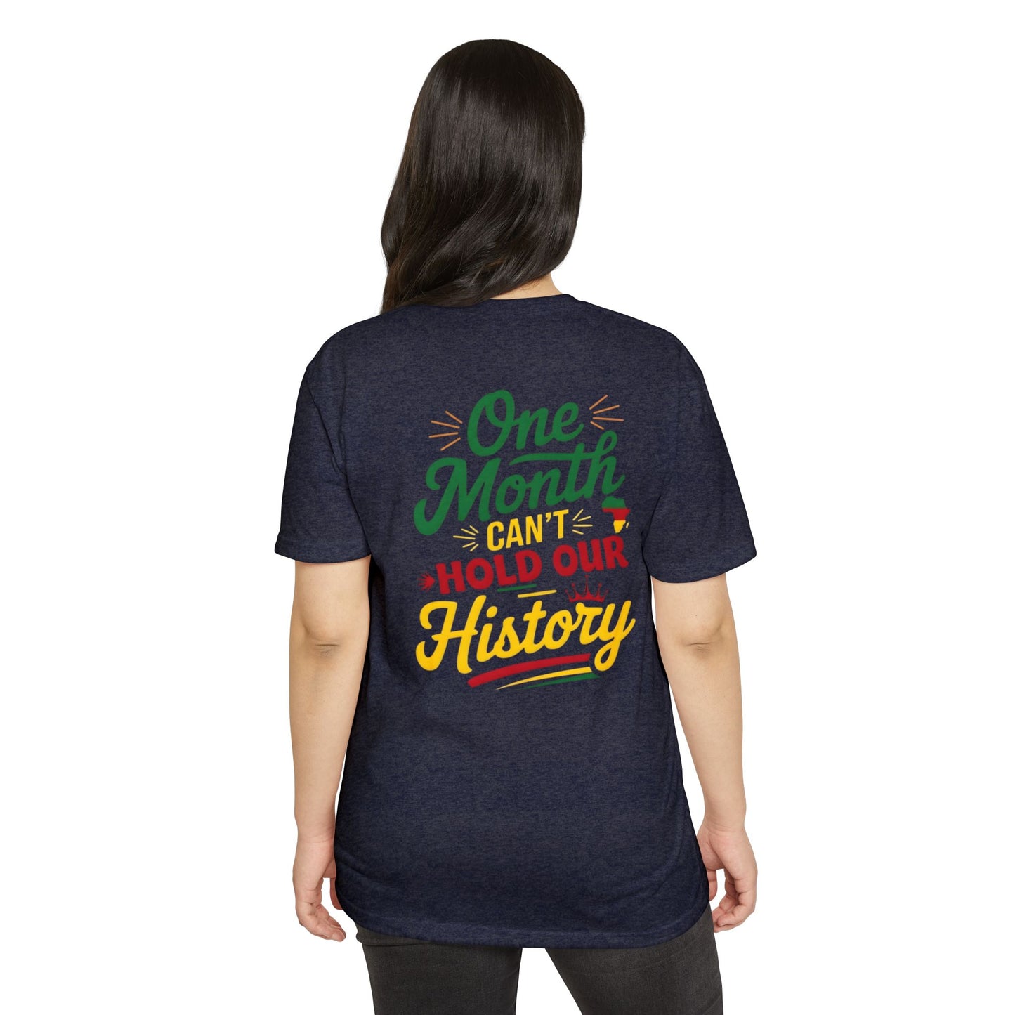 One Month Can't Hold Our History T-Shirt