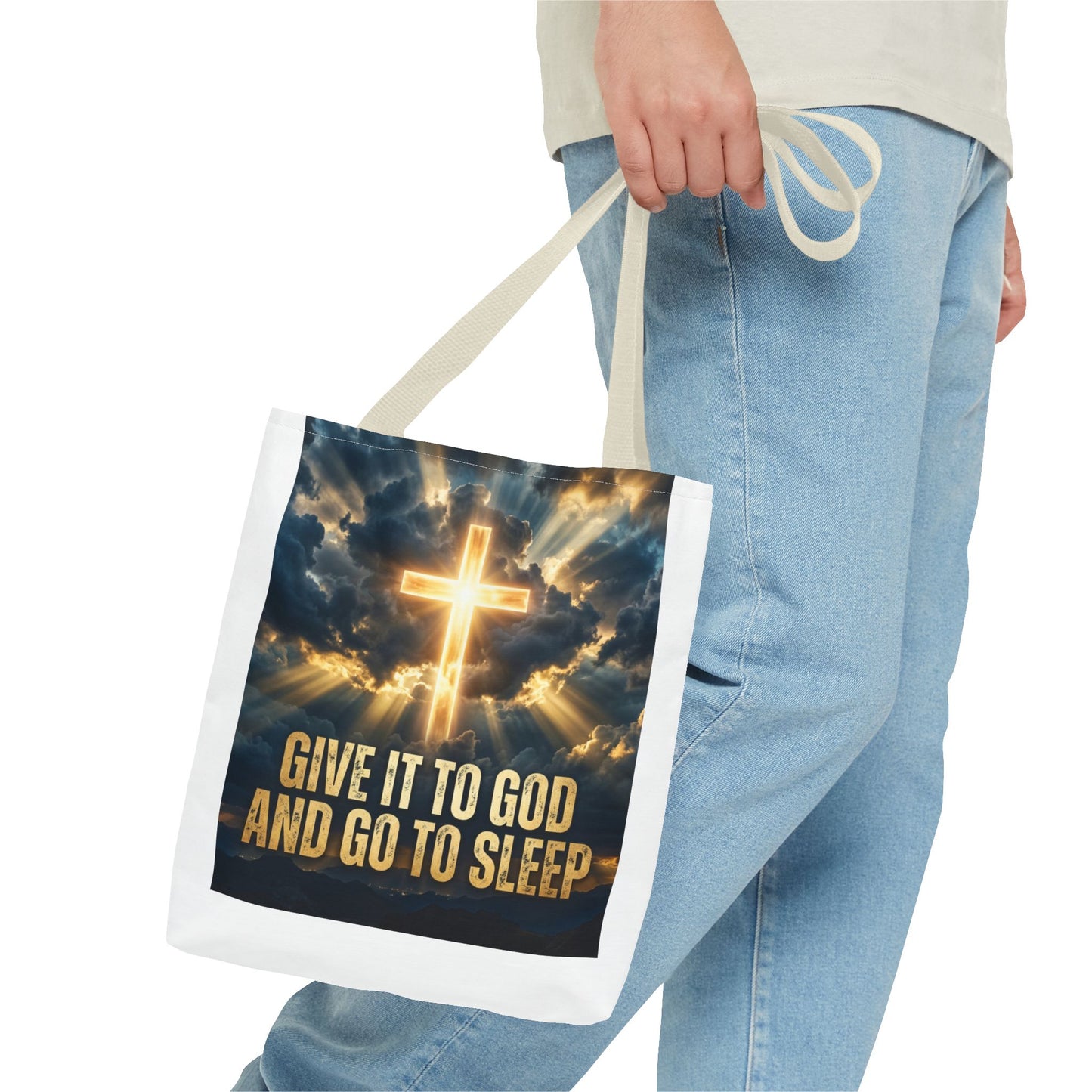 "Give It to God and Go to Sleep" Tote Bag