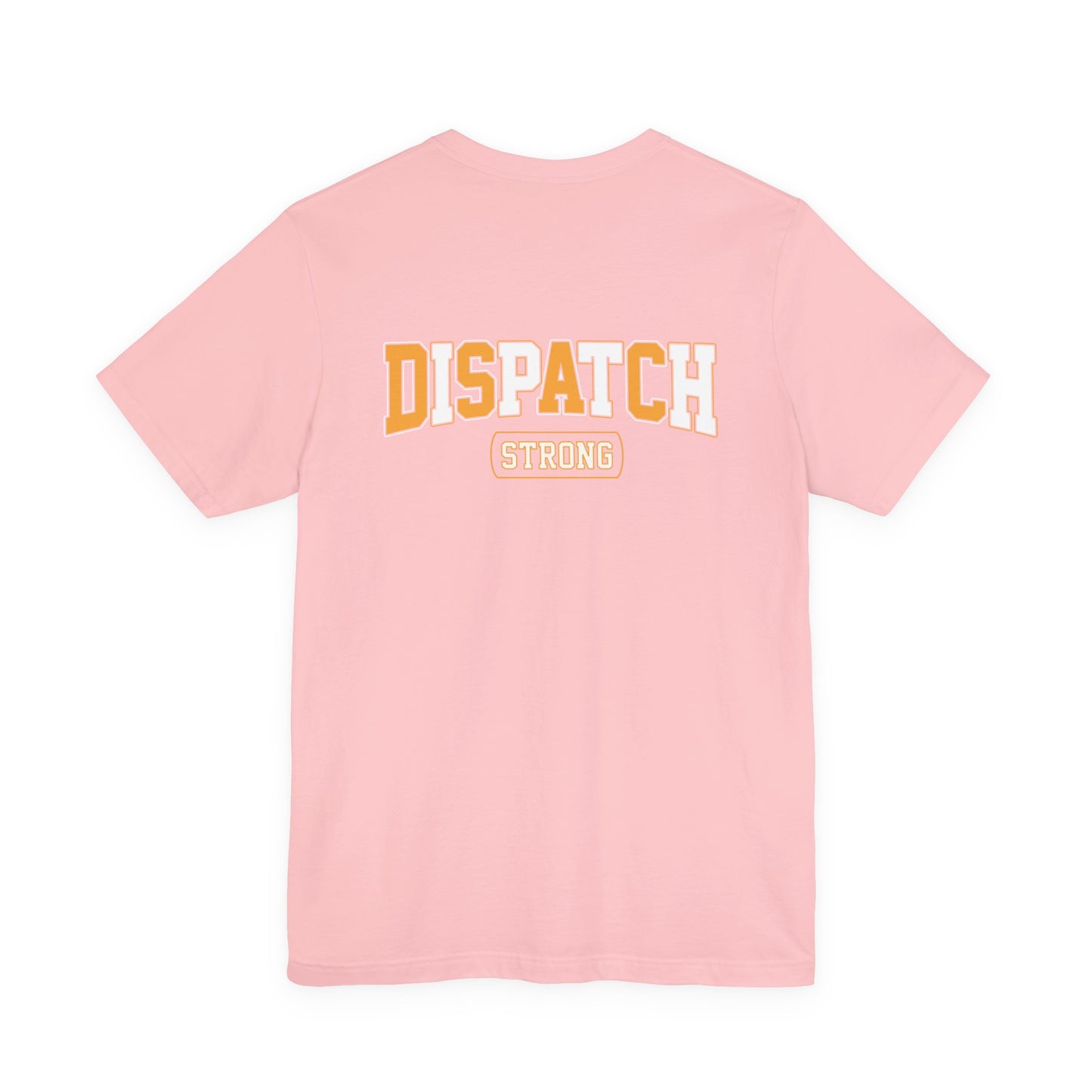 Dispatch Strong T‑Shirt — Bold Rescue Dispatcher Tee