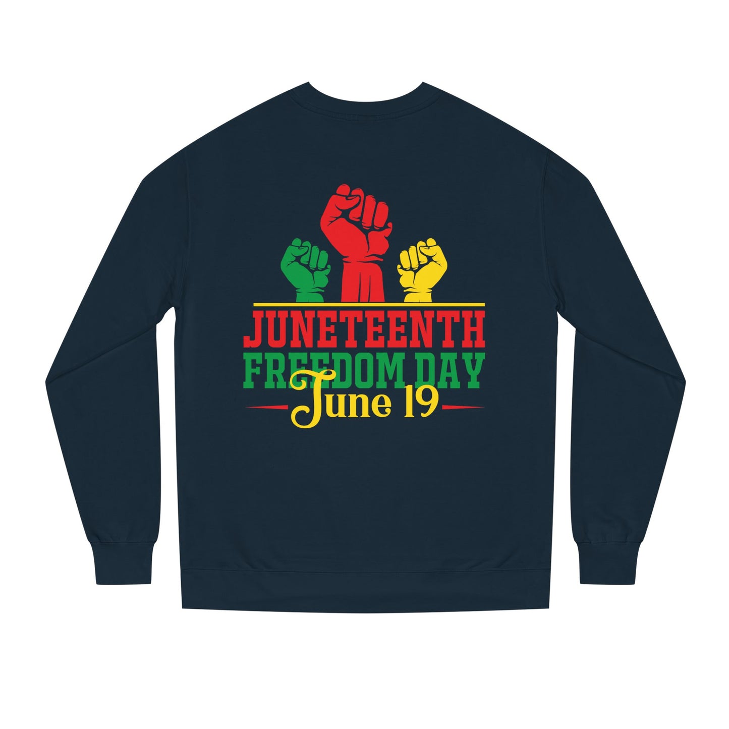 Juneteenth Freedom Day Sweatshirt — June 19 Celebration Crew