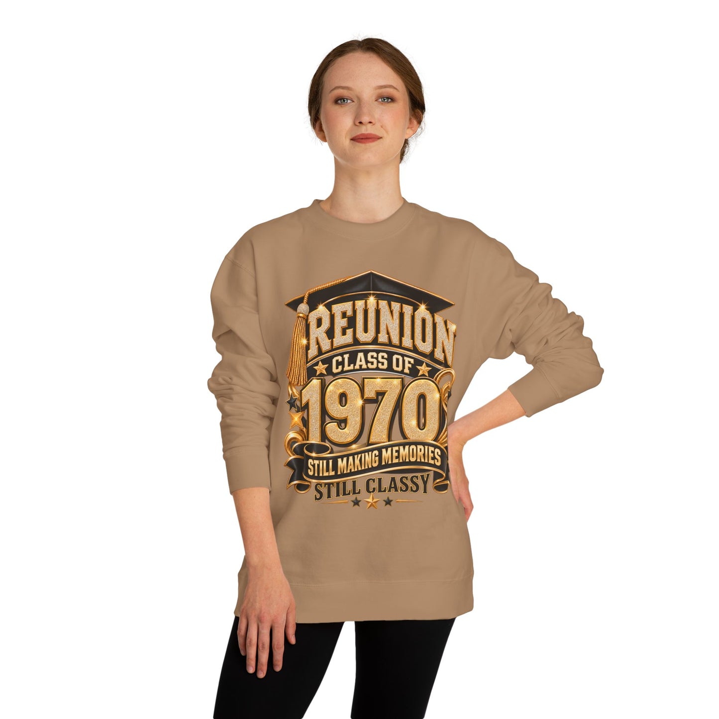 Class of 1970 Reunion Sweatshirt — Still Making Memories, Still Classy