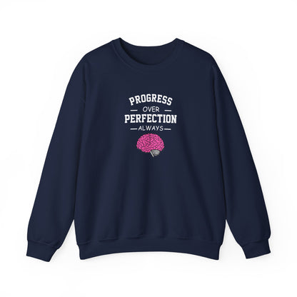 Progress Over Perfection  Sweatshirt
