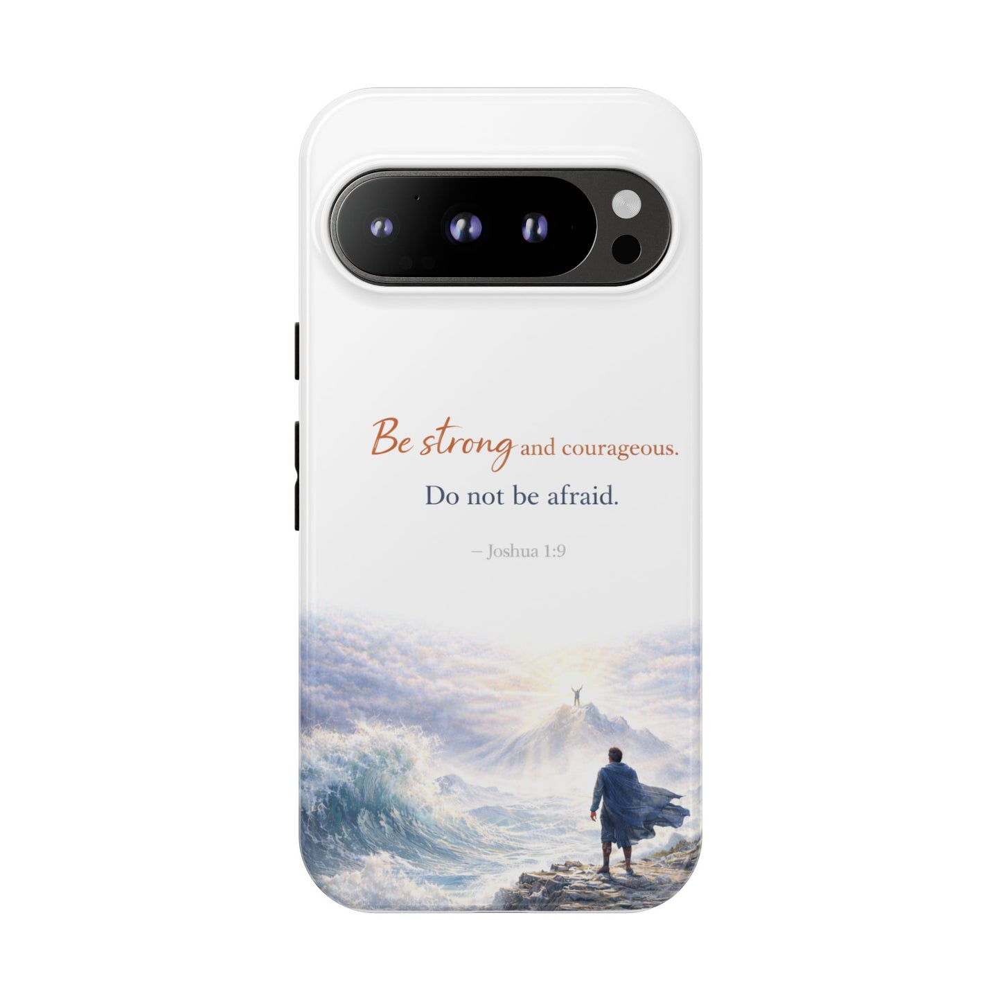 Inspirational 'Be Strong and Courageous' Phone Case