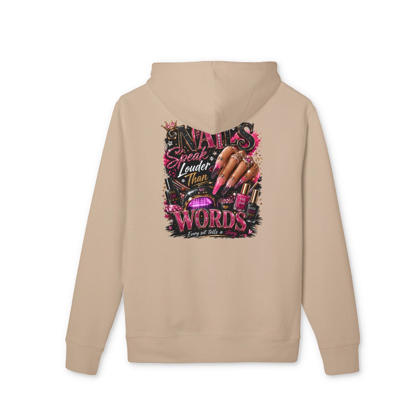 Hoodie — "Nails Speak Louder Than Words" Graphic Pullover