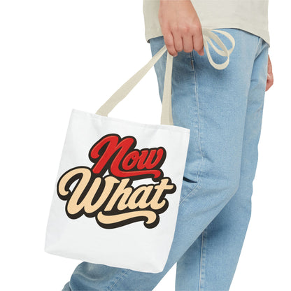 Now What Tote Bag — Retro Script Graphic Tote for Everyday Use