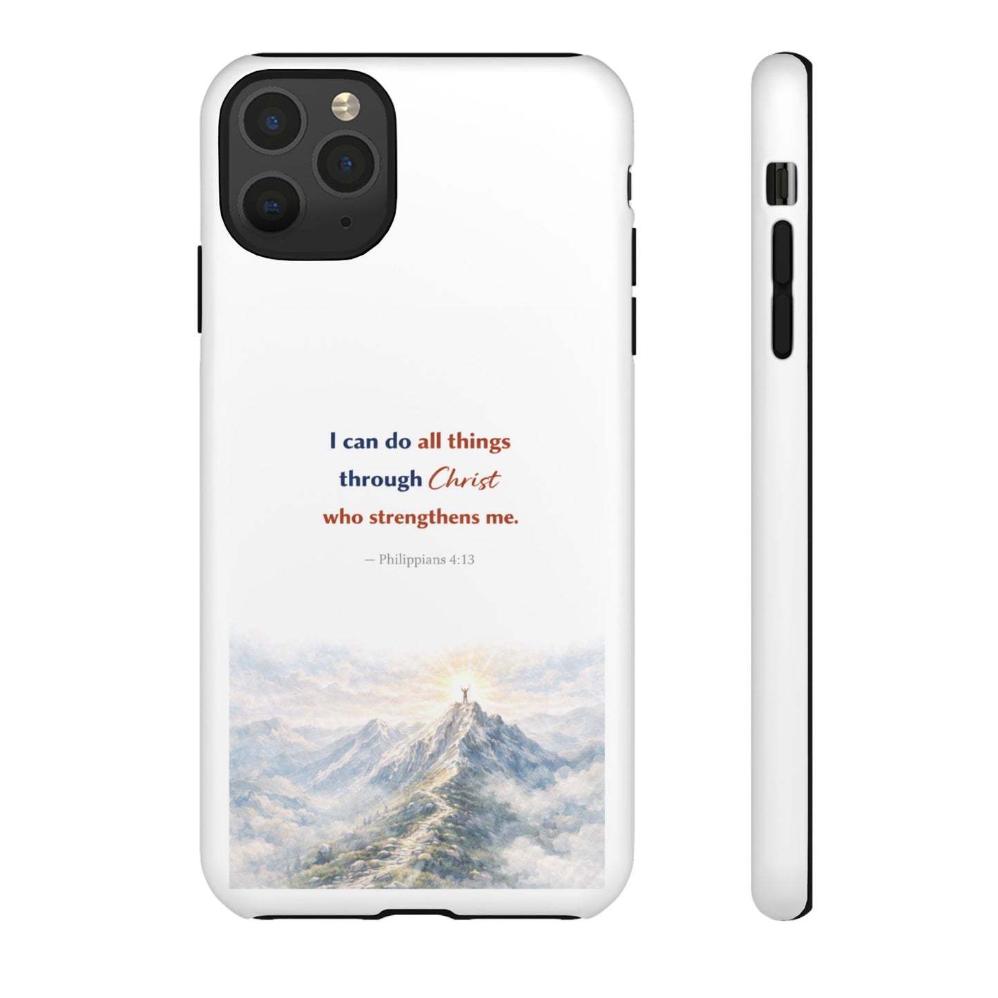 Christian Phone Case – “I Can Do All Things Through Christ” Inspirational Tough Case