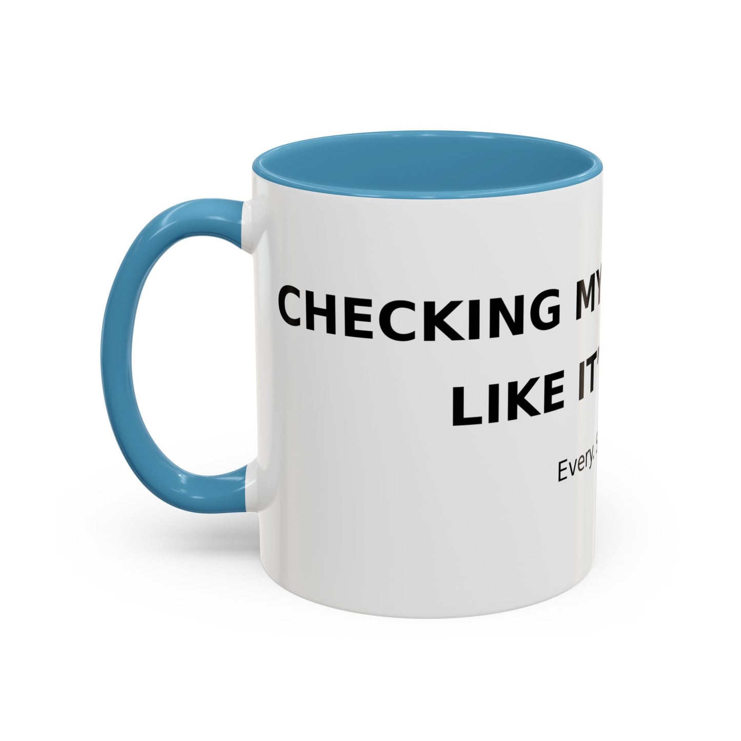 Coffee Mug – 'Monitoring My Blood Sugar Like It’s My Job. Every. Single. Day.'
