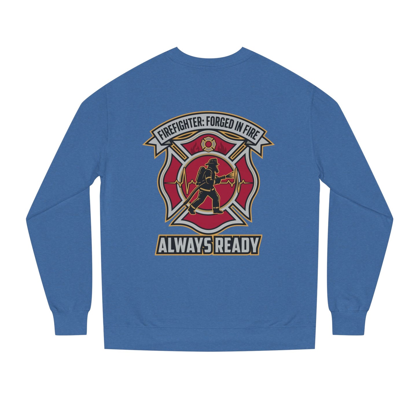 Firefighter Crest Sweatshirt — "Always Ready" Crewneck