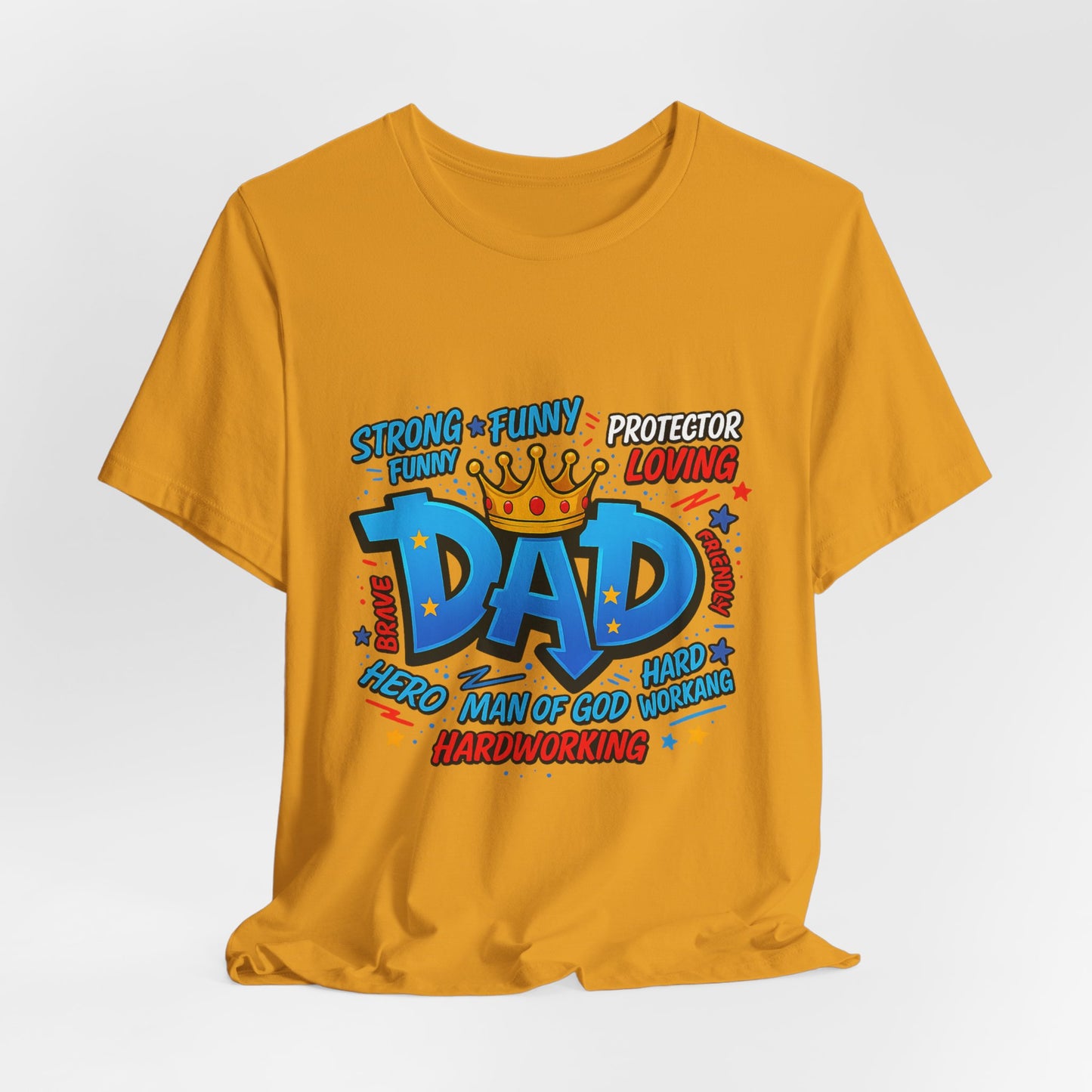 Dad Comic Crown T-Shirt — Strong Funny Protector Loving Father's Day Tee