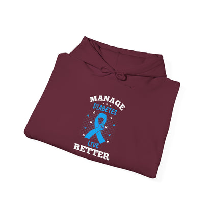"Manage Diabetes Live Better"  Hoodie