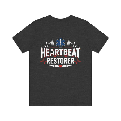 Heartbeat Restorer T-Shirt — EMT Paramedic CPR Rescue Tee