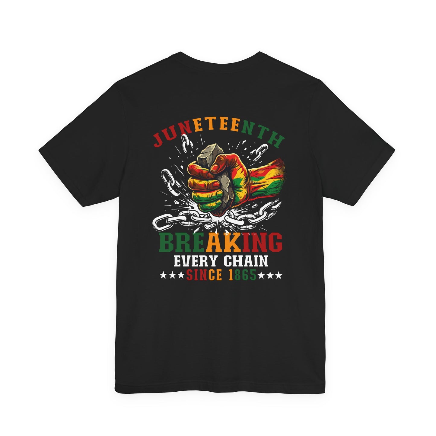 Juneteenth "Breaking Every Chain" T-Shirt