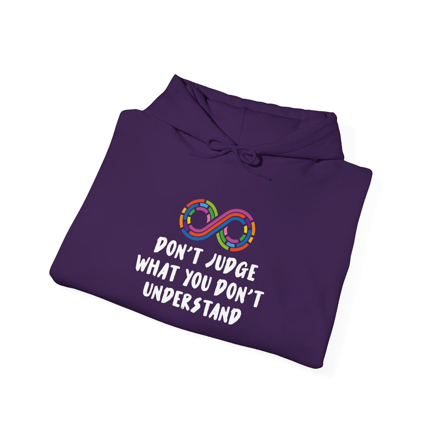 "Don't Judge What You Don't Understand" Hoodie