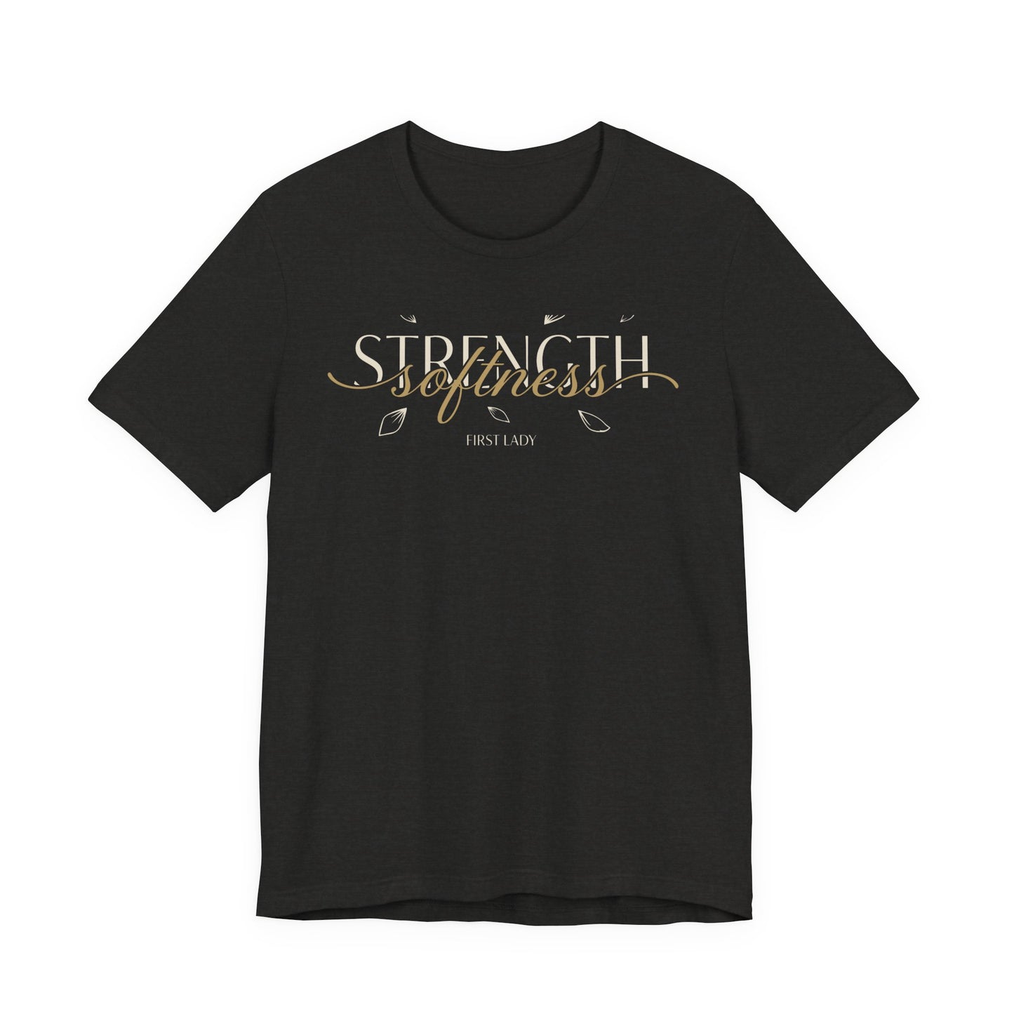 Strength & Softness Tee — Inspirational Women's Faith Graphic T‑Shirt