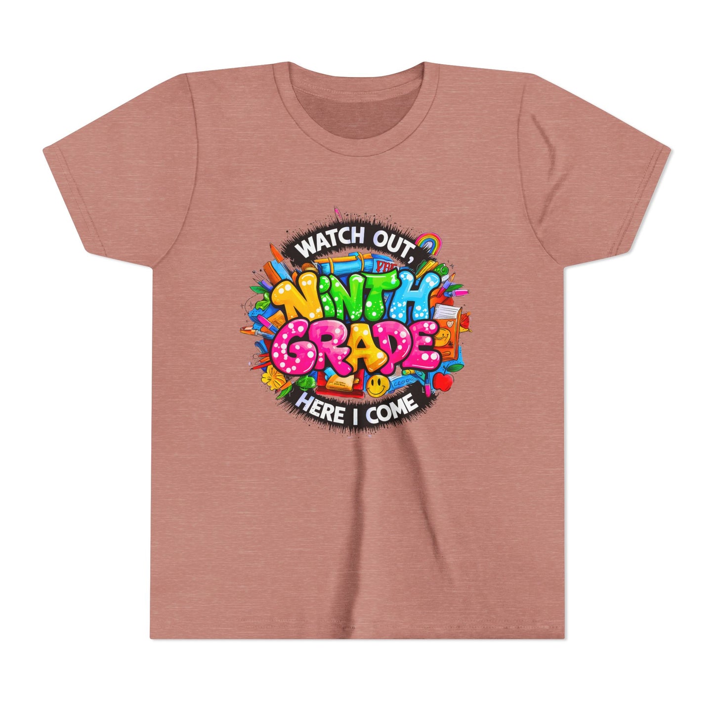 Youth Tee — “Watch Out Ninth Grade Here I Come” Colorful Back-to-School Shirt