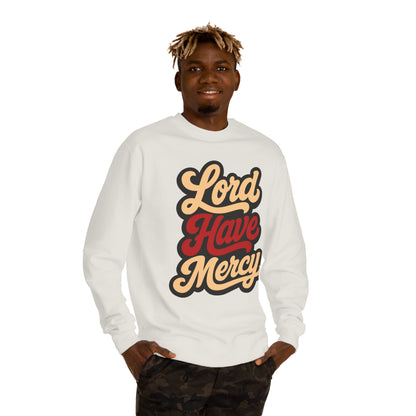 Lord Have Mercy Sweatshirt — Retro Script Graphic Crewneck
