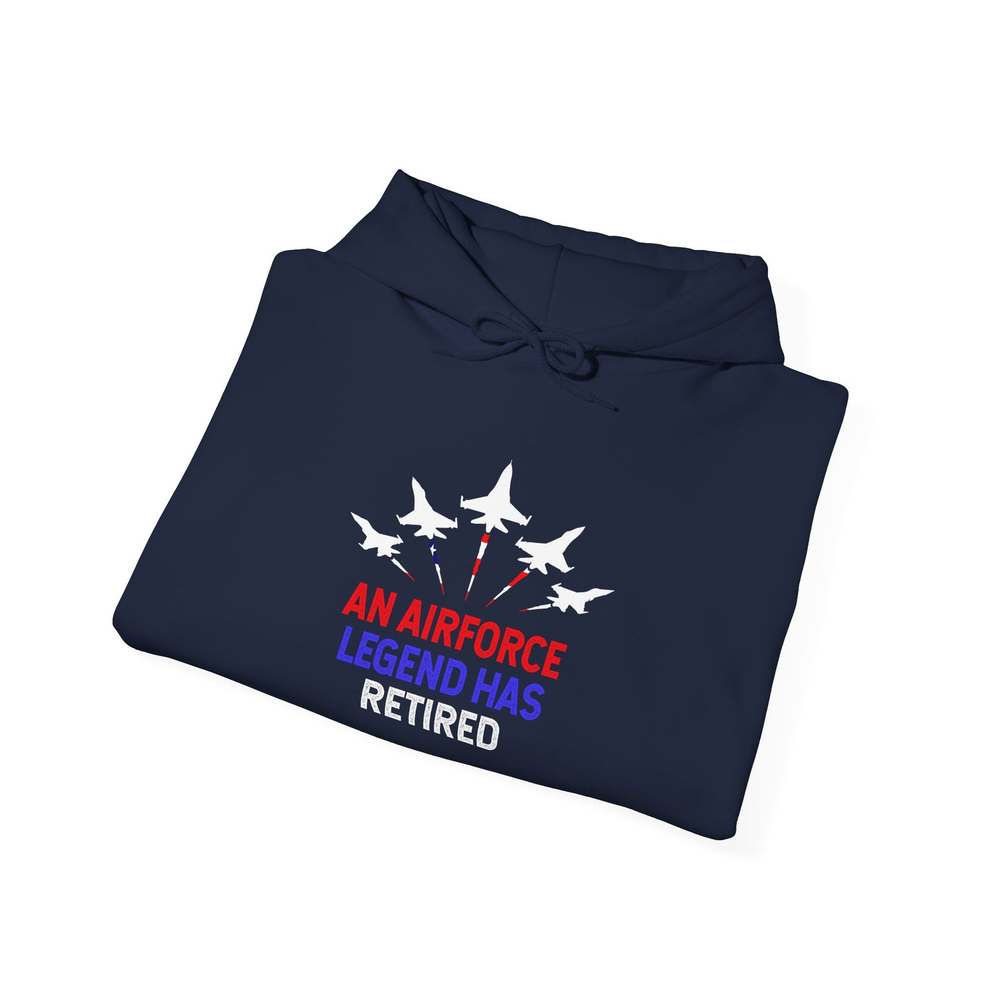 "An Airforce Legend Has Retired"  Hoodie