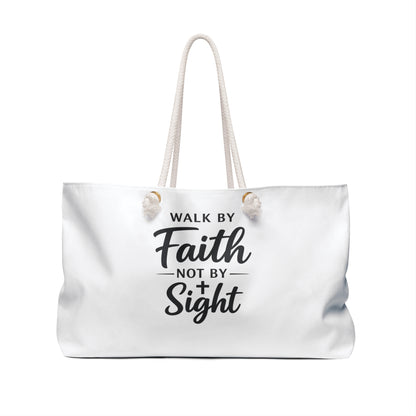 Weekender Bag - "Walk By Faith Not By Sight" Christian Travel Tote
