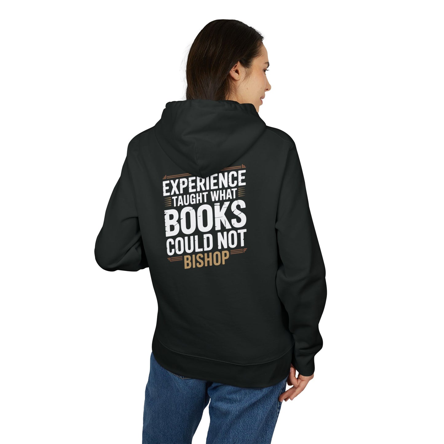 Experience Taught What Books Could Not Hoodie