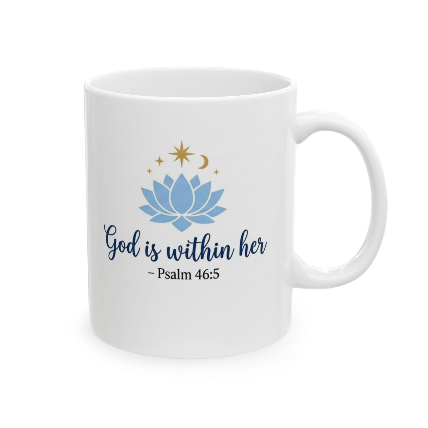 God Is Within Her - Psalm 46:5 Ceramic Mug