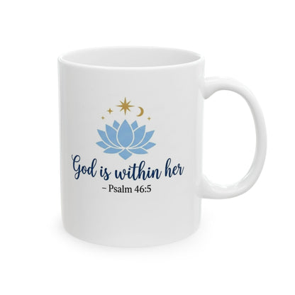 God Is Within Her - Psalm 46:5 Ceramic Mug
