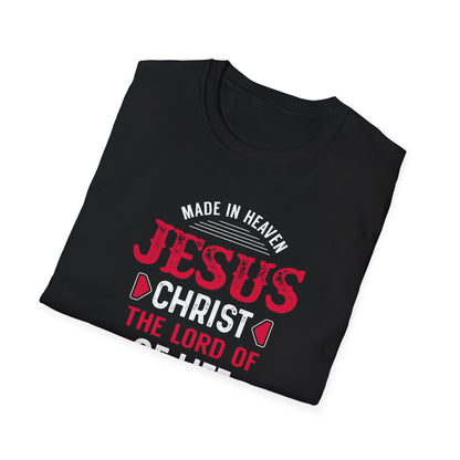 Made in Heaven Jesus Christ The Lord Of Life T-Shirt