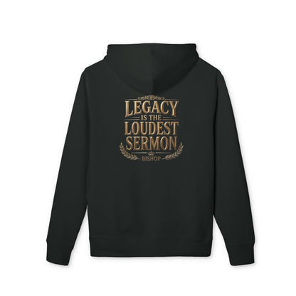 Hoodie — "Legacy Is the Loudest Sermon" Inspirational Pullover