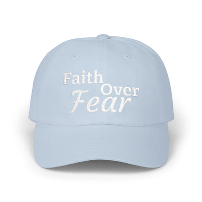 Faith Over Fear Dad Cap — Embroidered Inspirational Baseball Hat