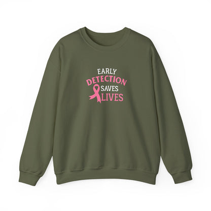 "Early Detection Saves Lives"  Sweatshirt