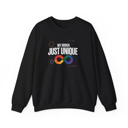 Not Broken Just Unique Sweatshirt