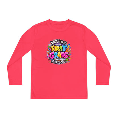 First Grade Kids Long Sleeve Tee — "Watch Out! First Grade Here I Come" Back-to-School Shirt