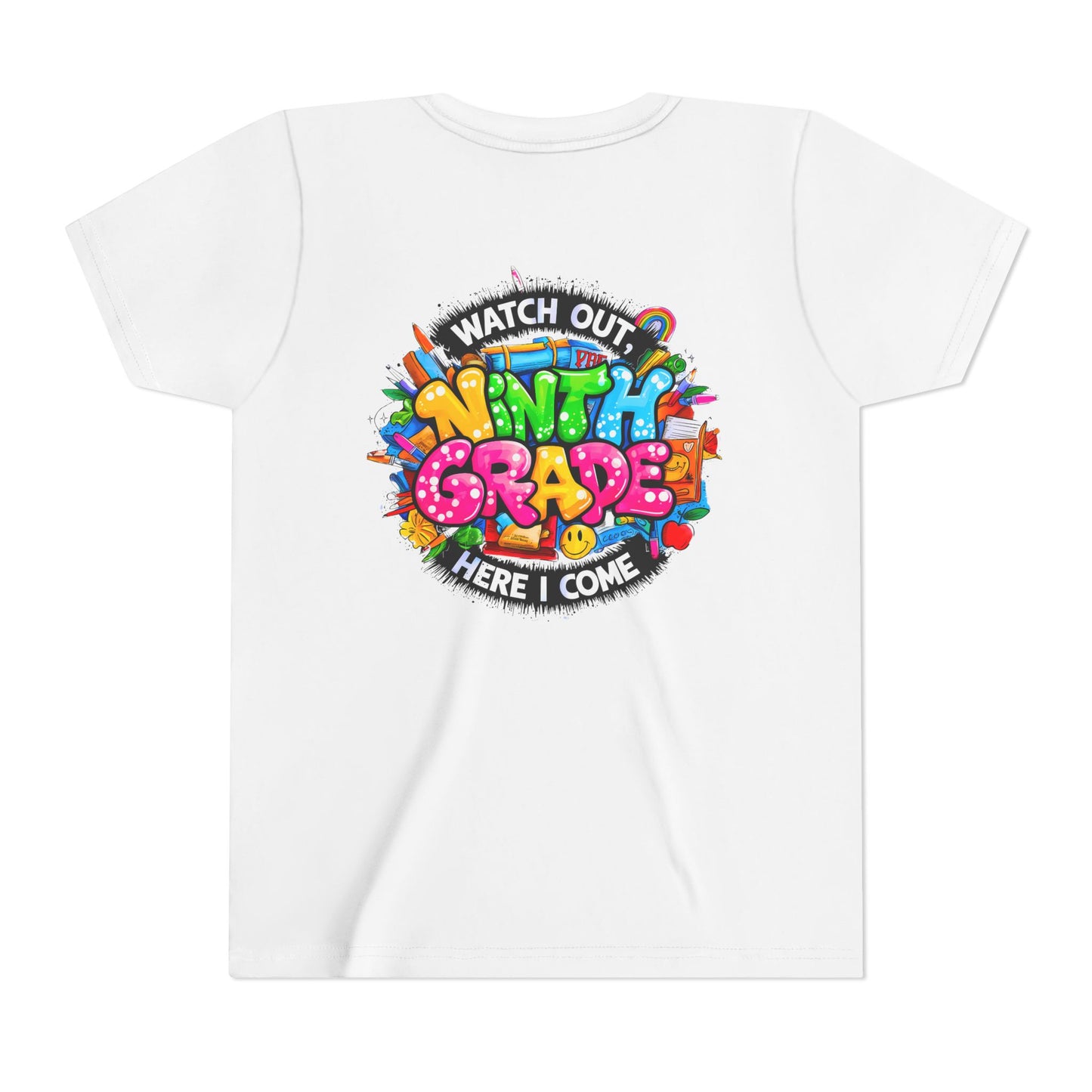 Youth Tee — “Watch Out Ninth Grade Here I Come” Colorful Back-to-School Shirt