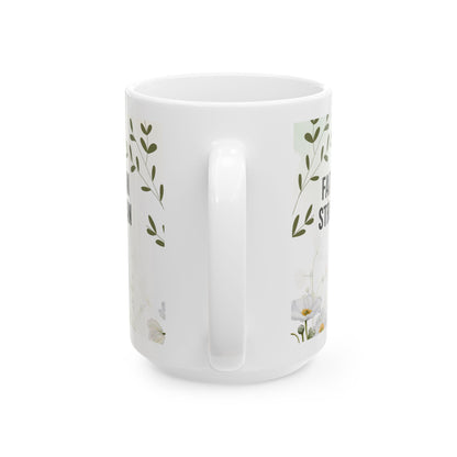 Faithful Mom Strong Woman Ceramic Mug