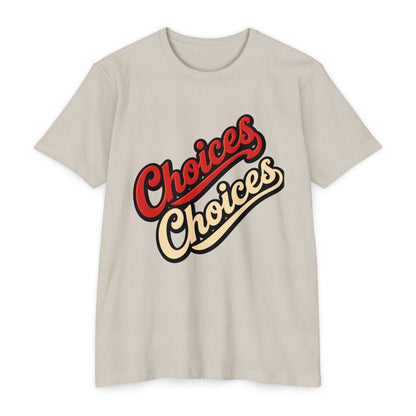 Choices Script T-Shirt — Retro Double-Word Graphic Tee