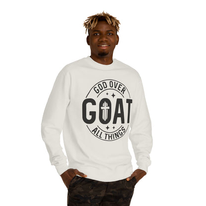 God Over GOAT Crewneck Sweatshirt — Christian Faith Graphic Pullover