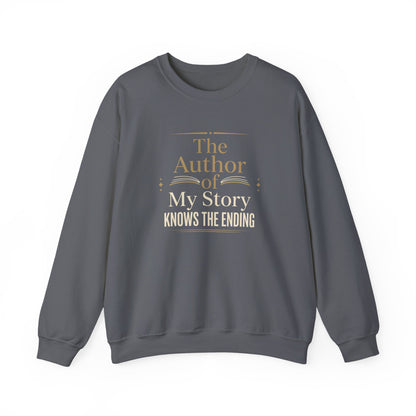 The Author of My Story Knows the Ending Sweatshirt