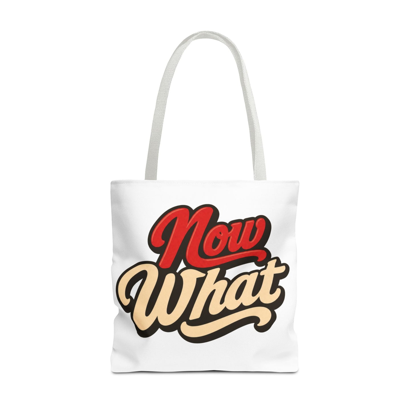 Now What Tote Bag — Retro Script Graphic Tote for Everyday Use