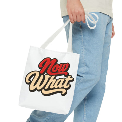 Now What Tote Bag — Retro Script Graphic Tote