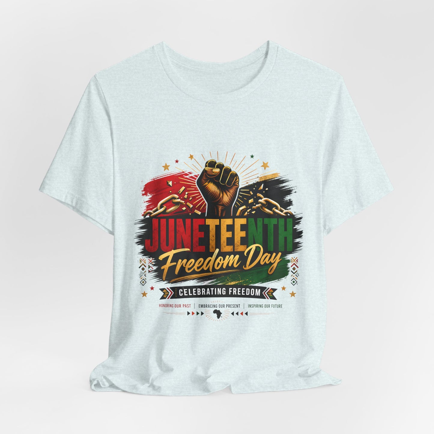 Juneteenth Freedom Day T-Shirt — Celebrating Freedom Graphic Tee