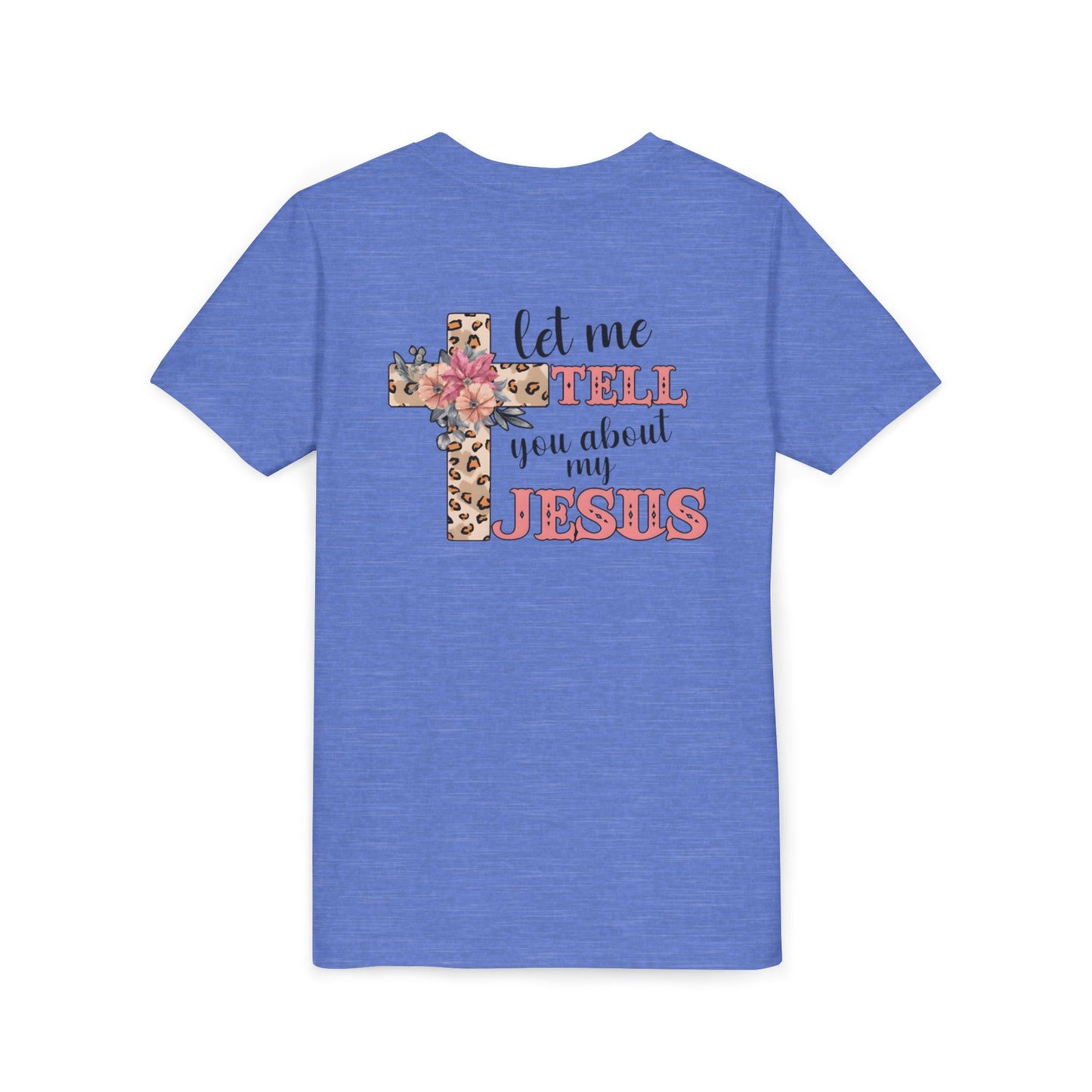 Youth Tee — "Let Me Tell You About My Jesus" Floral Leopard Cross Christian Shirt