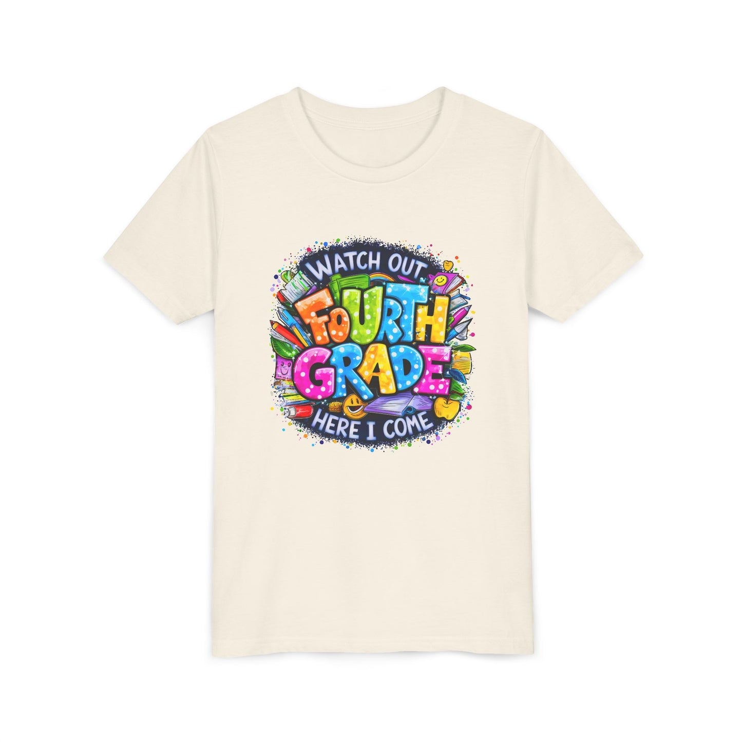 Fourth Grade T-Shirt — "Watch Out Fourth Grade Here I Come" Colorful Kids Back-to-School Tee