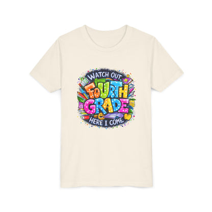 Fourth Grade T-Shirt — "Watch Out Fourth Grade Here I Come" Colorful Kids Back-to-School Tee