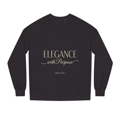 Elegance with Purpose Crewneck Sweatshirt — First Lady Inspirational Pullover