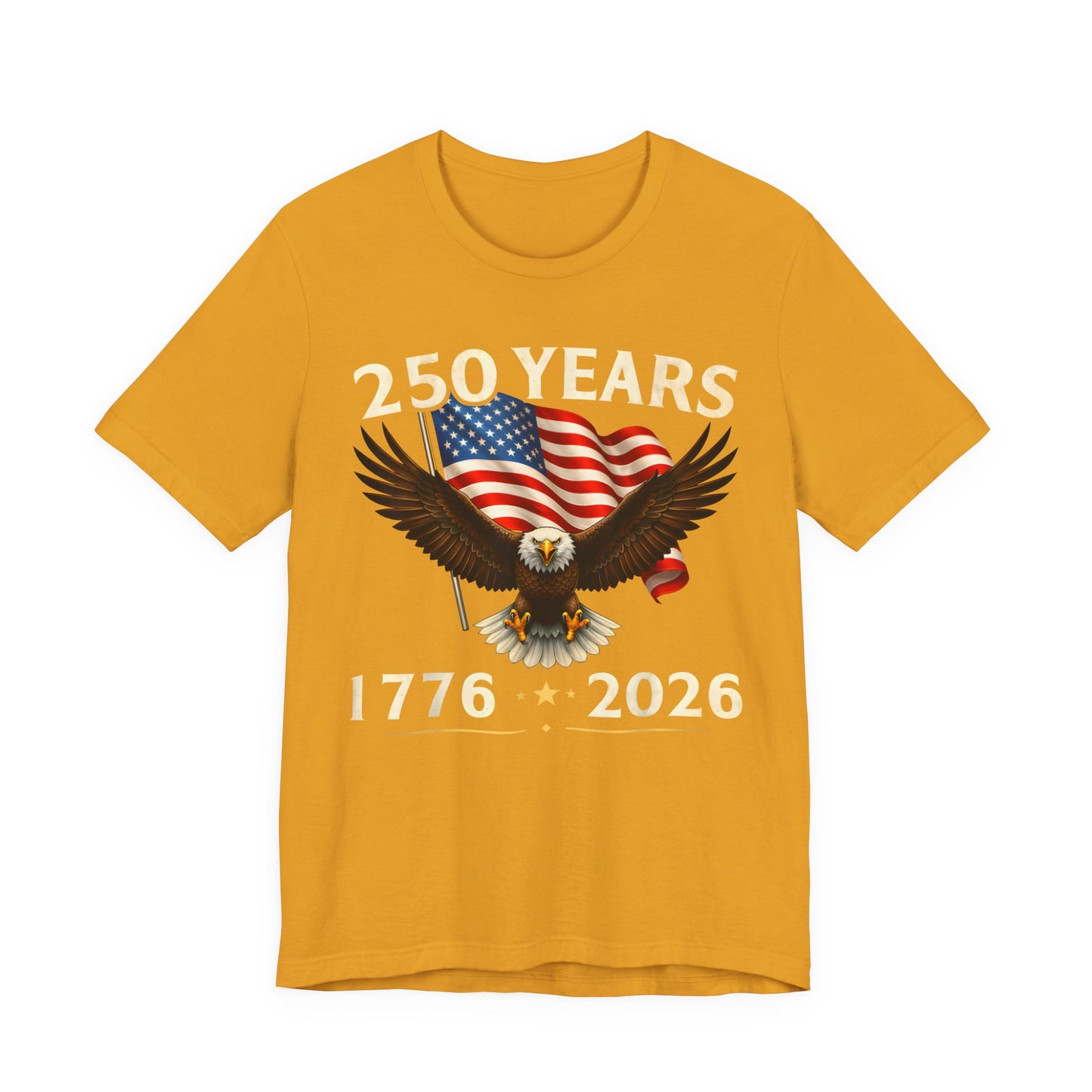 250 Years 1776-2026 Eagle Flag T-Shirt — Patriotic 250th Anniversary Tee