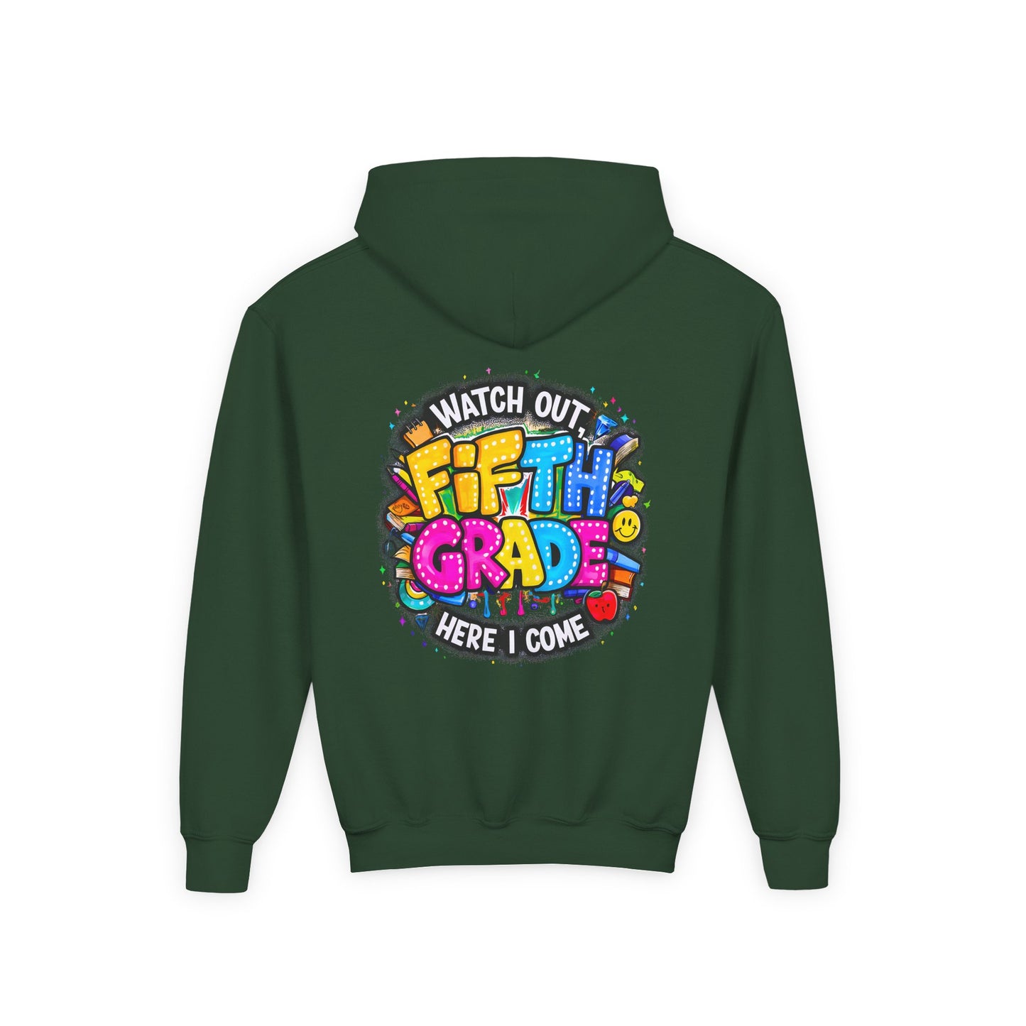 Fifth Grade Hoodie — "Watch Out! Fifth Grade Here I Come" Kids Back-to-School Sweatshirt