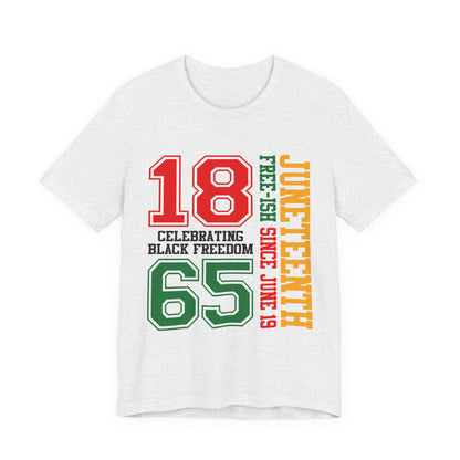 Juneteenth 1865 Celebrating Black Freedom T-Shirt