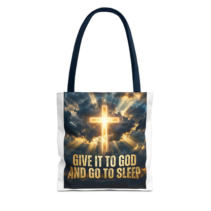 "Give It to God and Go to Sleep" Tote Bag