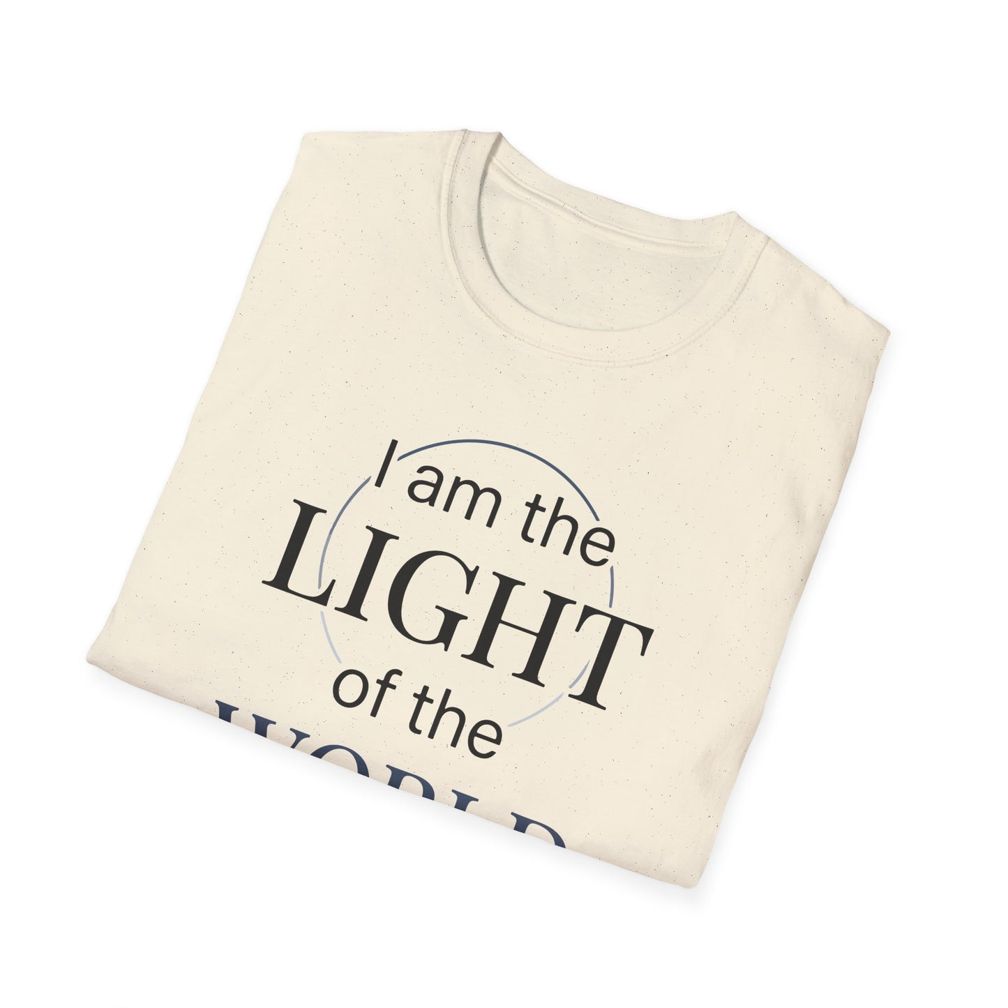 I Am the Light of the World -John 8:12  T‑Shirt