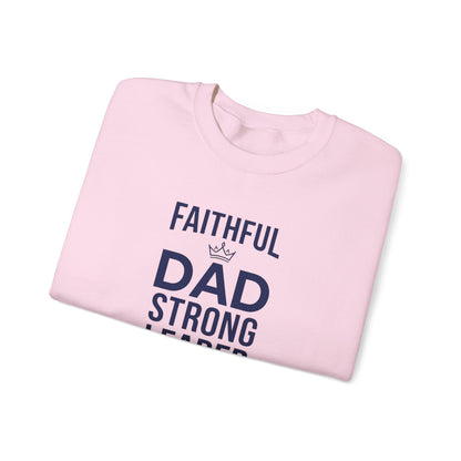 “Faithful Dad Strong Leader” Crewneck Sweatshirt